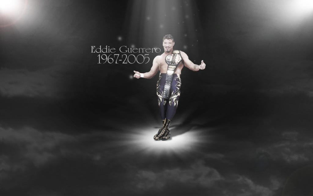 The wrestling world needs another Eddie Guerrero.